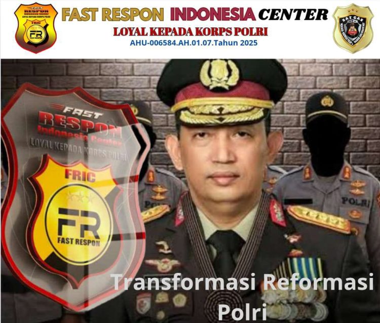 Fast Respon Indonesia Center Hadir Untuk Polri Semoga Reformasi, Polri Bisa Lebih Presisi ” Polri Untuk Masyarakat”
